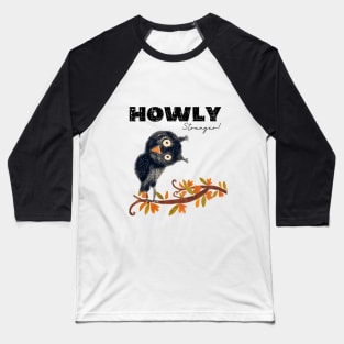 Funny Animal Quote Owl Hand drawn Illustration Howly Stranger Baseball T-Shirt